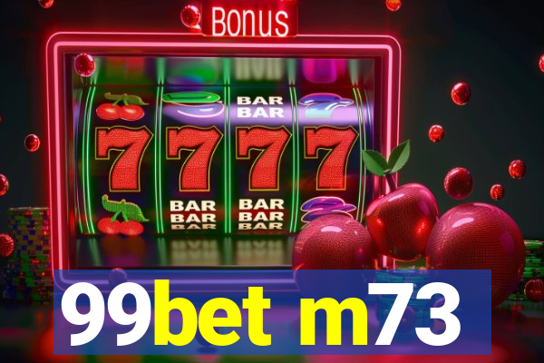 99bet m73